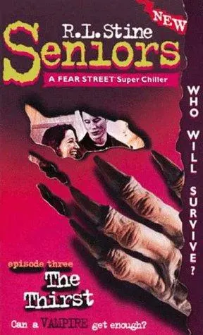 Cover of Fear Street Seniors - The Thirst