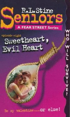 Cover of Fear Street Seniors - Sweetheart, Evil Heart