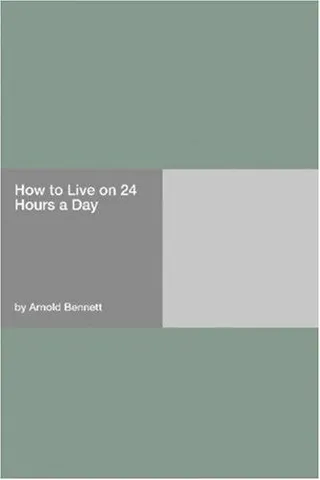 Cover of How to live on 24 hours a day