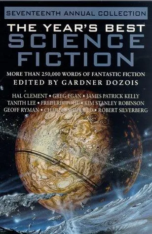 Cover of The Year's Best Science Fiction - Seventeenth Annual Collection