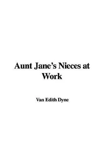Cover of Aunt Jane's Nieces at Work