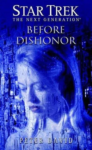 Cover of Star Trek The Next Generation - Before Dishonor