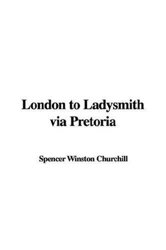 Cover of London to Ladysmith via Pretoria