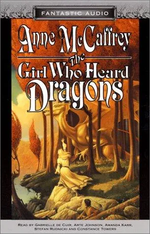 Cover of The Girl Who Heard Dragons (Pern #8.5)