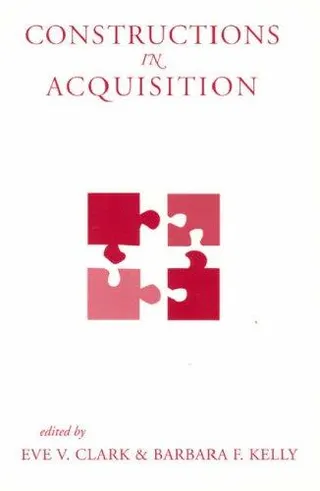 Cover of Constructions in  Acquisition (Center for the Study of Language and Information - Lecture Notes)