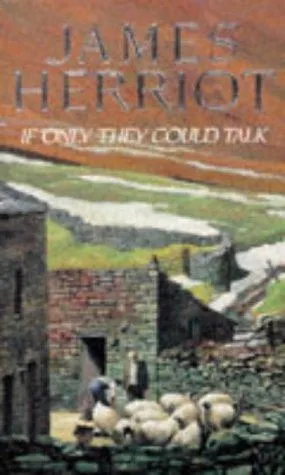 Cover of If Only They Could Talk (All Creatures Great and Small #1)