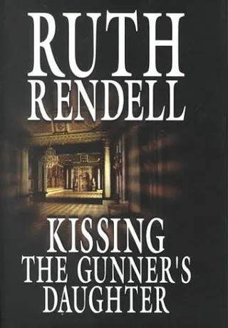 Cover of Kissing the gunner's daughter
