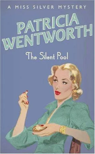 Cover of The Silent Pool (A Miss Silver Mystery)