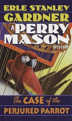 Cover of The Case of the Perjured Parrot