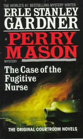 Cover of The case of the fugitive nurse