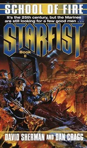 Cover of School of Fire (Starfist, Book 2)