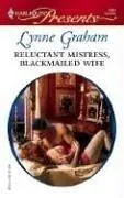 Cover of Reluctant Mistress, Blackmailed Wife