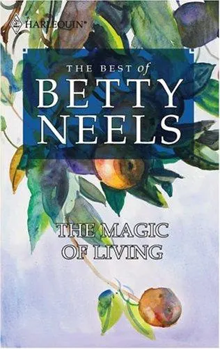 Cover of The Magic Of Living (Best of Betty Neels)