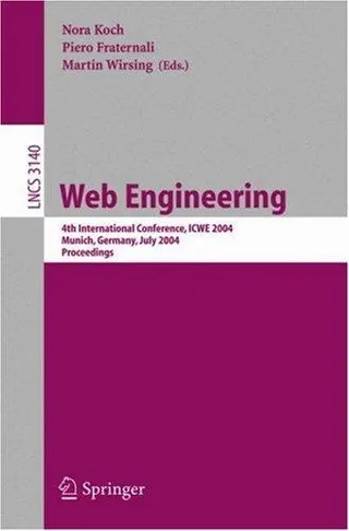 Cover of Web Engineering - 4th International Conference, ICWE 2004, Munich, Germany, July 26-30, 2004, Proceedings