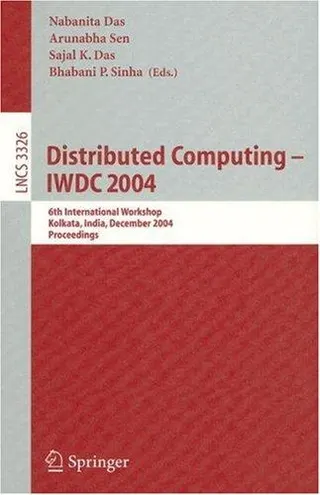 Cover of Distributed Computing - IWDC 2004, 6th International Workshop, Kolkata, India, December 27-30, 2004, Proceedings