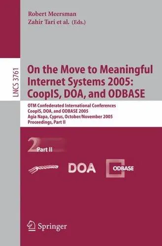 Cover of On the Move to Meaningful Internet Systems 2005: CoopIS, DOA, and ODBASE (vol. # 3761)