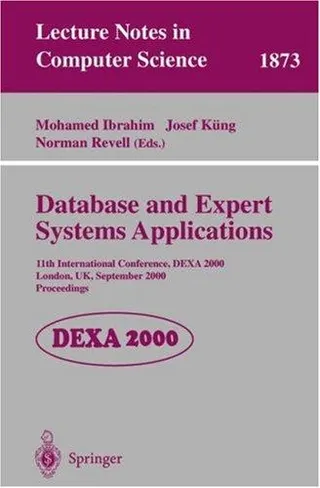 Cover of Database and Expert Systems Applications, 11th International Conference, DEXA 2000, London, UK, September 4-8, 2000, Proceedings