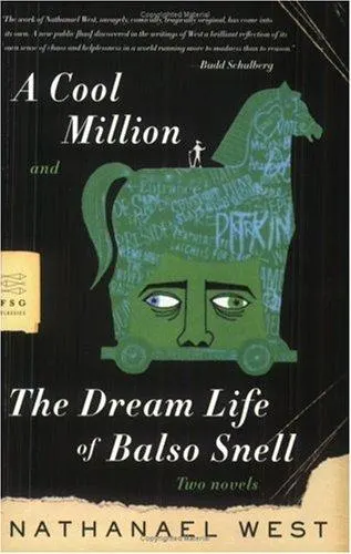 Cover of The Dream Life of Balso Snell ; A Cool Million