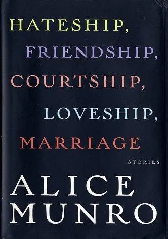 Cover of Hateship, Friendship, Courtship, Loveship, Marriage