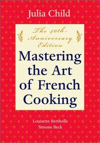 Cover of Mastering the art of French cooking