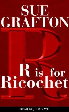 Cover of R is for Ricochet (Sue Grafton)