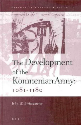 Cover of The development of the Komnenian army