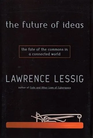 Cover of The Future of Ideas