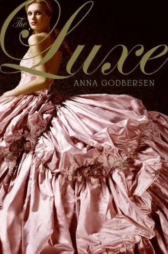 Cover of The Luxe (Luxe Series, Book 1)