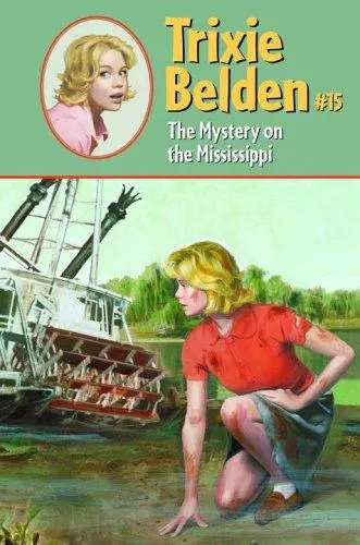 Cover of Trixie Belden and the Mystery on the Mississippi