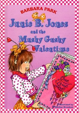 Cover of Junie B. Jones and the Mushy Gushy Valentime