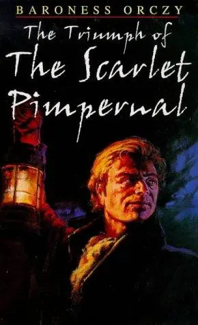 Cover of The triumph of the Scarlet Pimpernel
