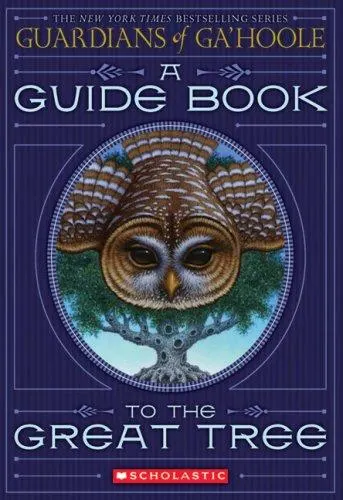 Cover of Guide Book To The Great Tree (Guardians Of Ga'hoole)