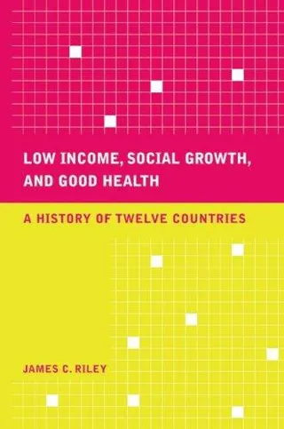 Cover of Low Income, Social Growth, and Good Health
