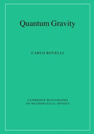 Cover of Quantum Gravity (Cambridge Monographs on Mathematical Physics)