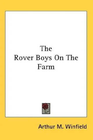 Cover of The Rover Boys On The Farm