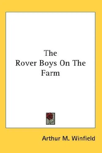 Cover of The Rover Boys On The Farm
