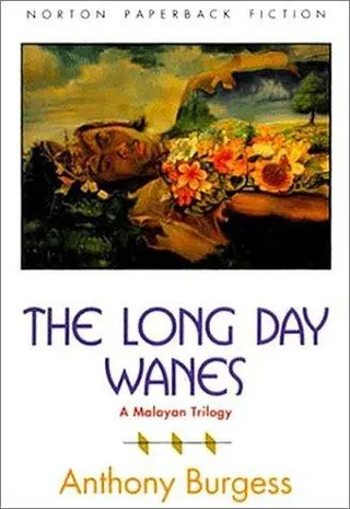 Cover of Long Day Wanes a Malayan Trilogy