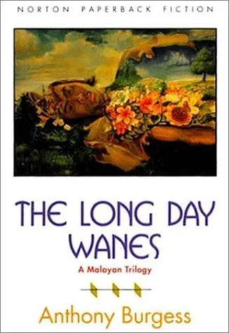 Cover of Long Day Wanes a Malayan Trilogy