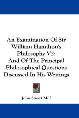 Cover of An Examination of Sir William Hamilton's Philosophy