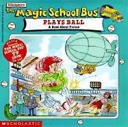 Cover of The Magic School Bus Plays Ball