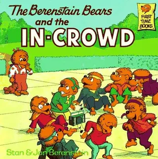 Cover of Berenstain Bears & the in Crowd