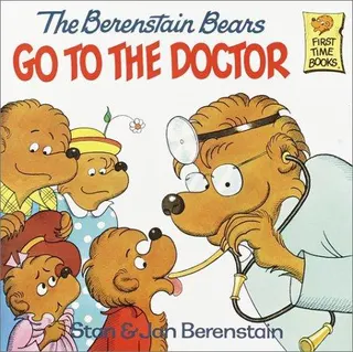 Cover of Berenstain Bears Go to the Doctor