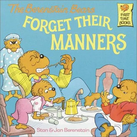 Cover of The Berenstain Bears Forget Their Manners