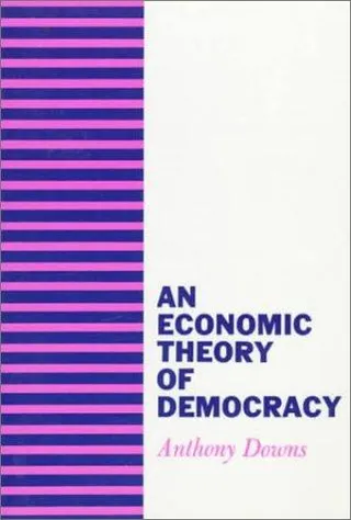 Cover of An Economic Theory of Democracy
