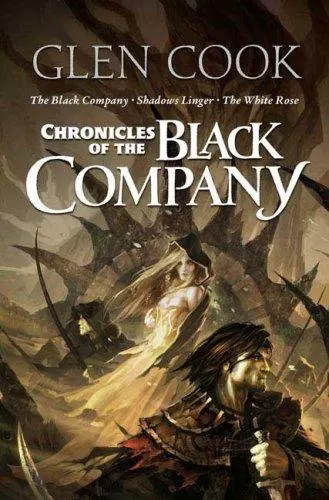 Cover of The Black Company / Shadows Linger / The White Rose