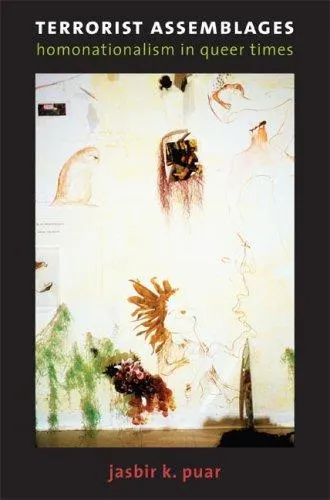 Cover of Terrorist Assemblages: Homonationalism in Queer Times