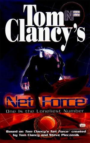 Cover of One Is the Loneliest Number (Tom Clancy's Net Force; Young Adults, No. 3)