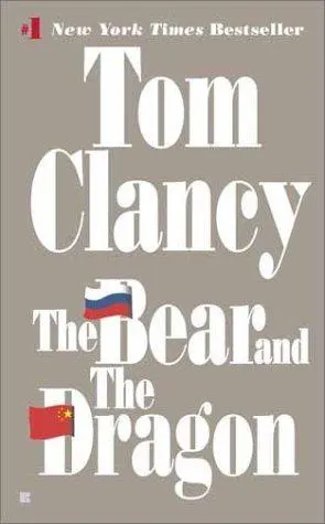 Cover of The Bear and the Dragon (Jack Ryan Novels)