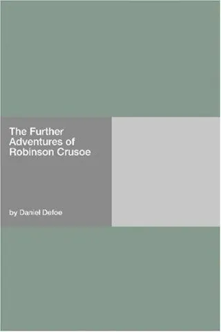 Cover of The Further Adventures of Robinson Crusoe