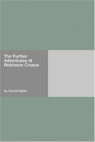 Cover of The Further Adventures of Robinson Crusoe
